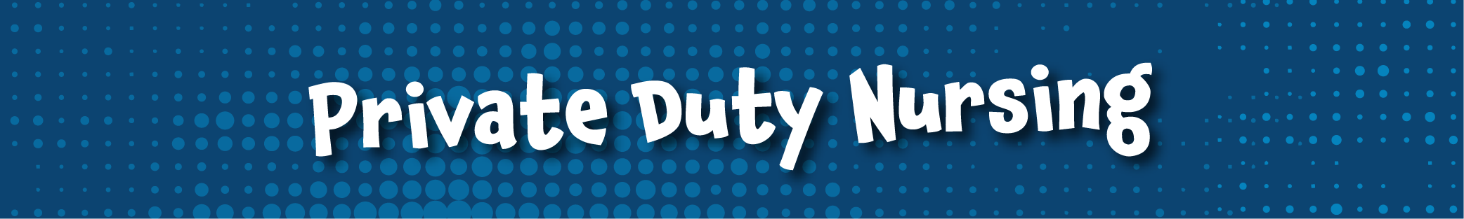 Private Duty Nursing