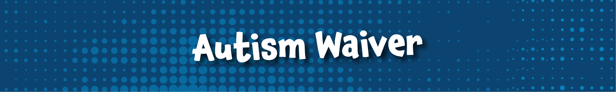 Autism Waiver